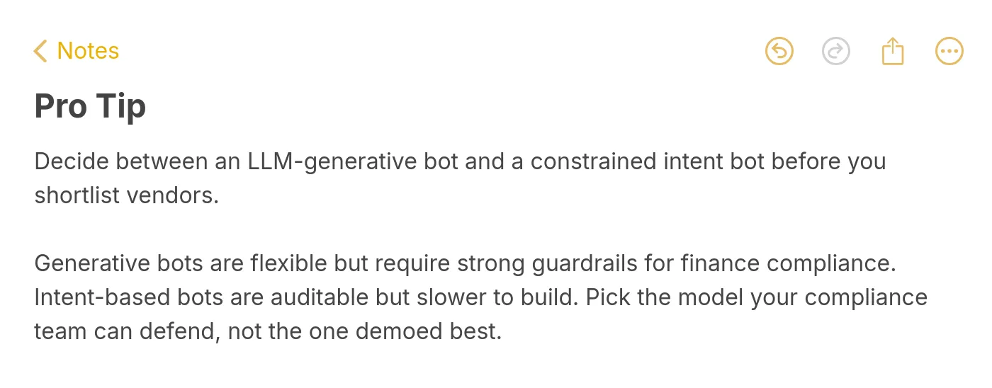 Pro tip note explaining that you should decide between an LLM-generative bot and a constrained intent bot before shortlisting vendors so the model your compliance team can defend wins, not the one that demoed best
