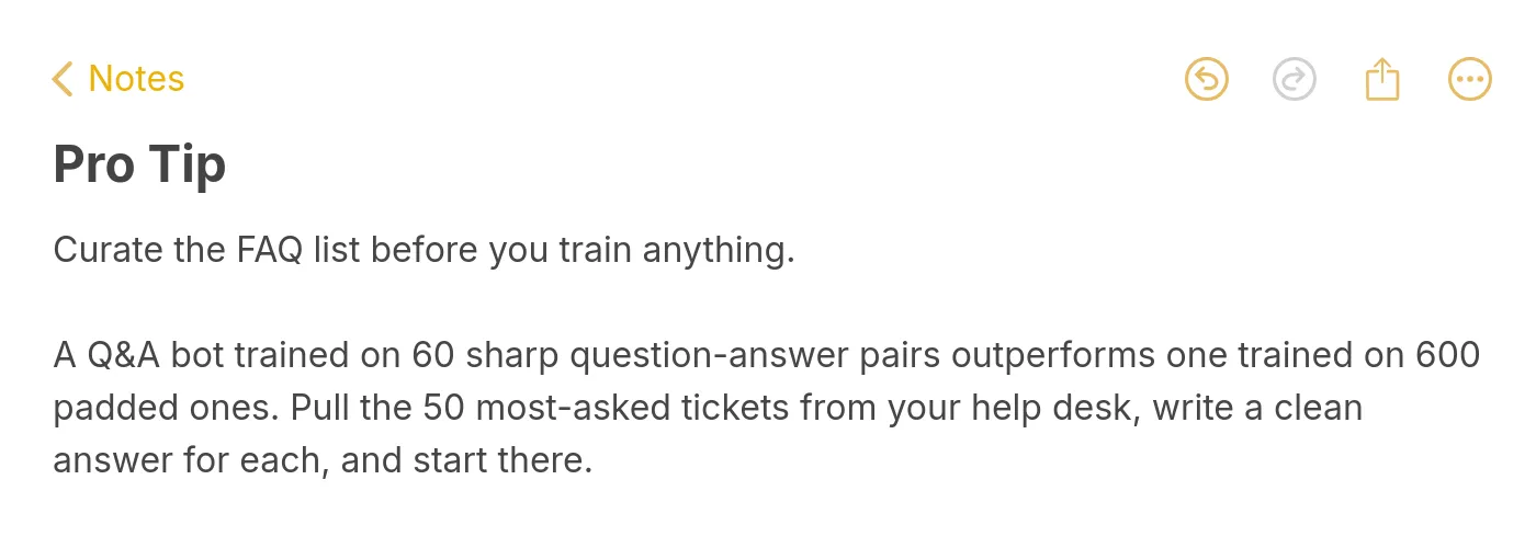 Pro tip note explaining that you should curate the FAQ list before you train anything because a Q&A bot trained on 60 sharp question-answer pairs outperforms one trained on 600 padded ones